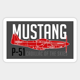 P-51 Mustang Legacy: Cadillac of the Skies Magnet